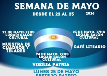 Semana de Mayo: 25 de Mayo prepara actividades culturales y festejos patrios