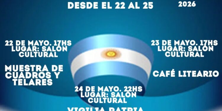 Semana de Mayo: 25 de Mayo prepara actividades culturales y festejos patrios